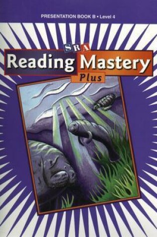 Cover of Reading Mastery 4 2001 Plus Edition, Presentation Book B