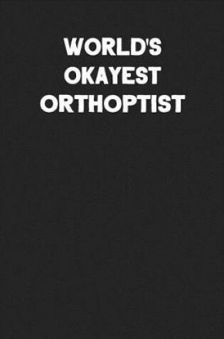 Cover of World's Okayest Orthoptist