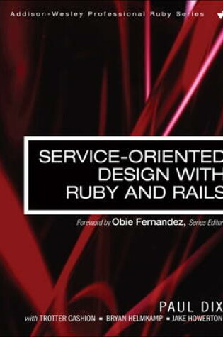 Cover of Service-Oriented Design with Ruby and Rails