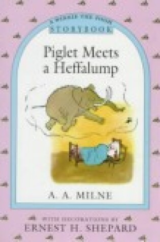 Cover of Piglet Meets a Heffalump Storybook