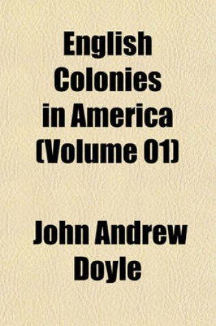 Cover of English Colonies in America (Volume 01)