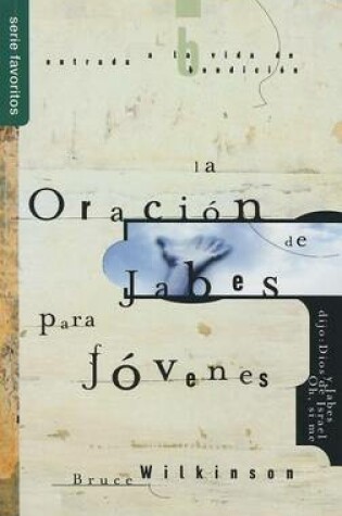 Cover of La Oraci�n de Jabes Para J�venes - Serie Favoritos