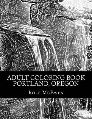 Book cover for Adult Coloring Book: Portland, Oregon