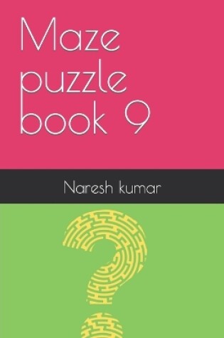 Cover of Maze puzzle book 9