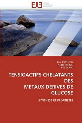 Cover of Tensioactifs Chelatants Des Metaux Derives de Glucose