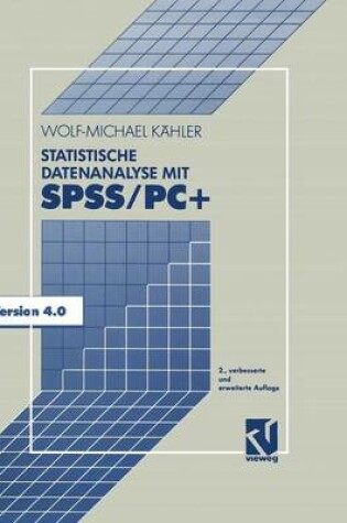 Cover of Statistische Datenanalyse mit SPSS/PC+
