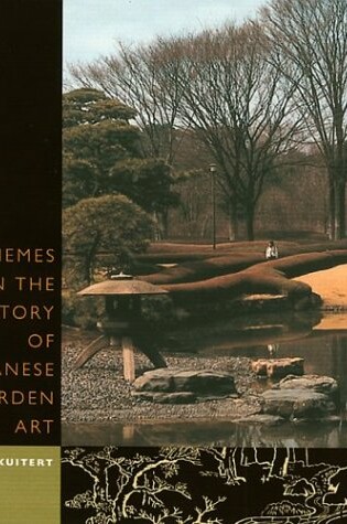 Cover of Themes in the History of Japanese Garden Art