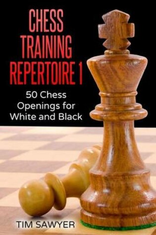 Cover of Chess Training Repertoire 1