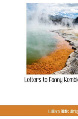 Cover of Letters to Fanny Kemble,