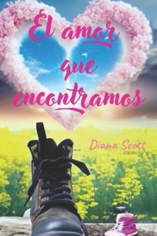 Cover of El amor que encontramos