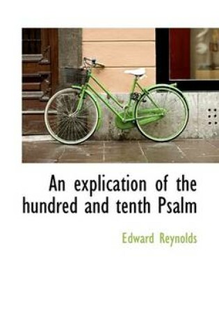 Cover of An Explication of the Hundred and Tenth Psalm