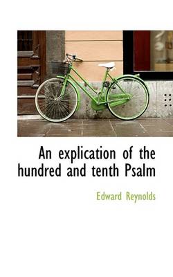 Book cover for An Explication of the Hundred and Tenth Psalm