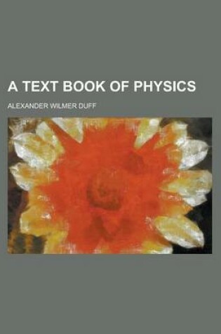 Cover of A Text Book of Physics