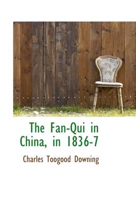 Book cover for The Fan-Qui in China, in 1836-7