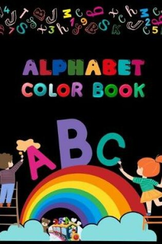 Cover of Alphabet Color Book
