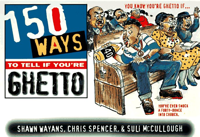 Book cover for 150 Ways to Tell If You'RE Ghetto