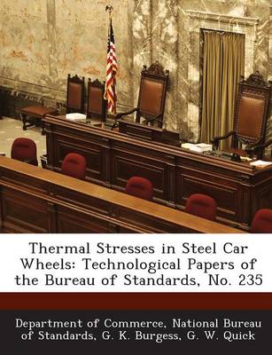 Book cover for Thermal Stresses in Steel Car Wheels