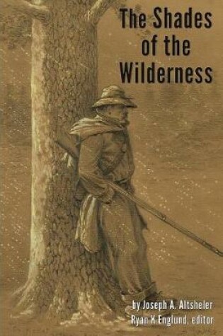 Cover of The Shades of The Wilderness - Illustrated