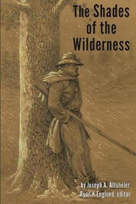 Book cover for The Shades of The Wilderness - Illustrated