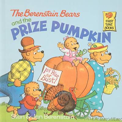 Book cover for The Berenstain Bears and the Prize Pumpkin