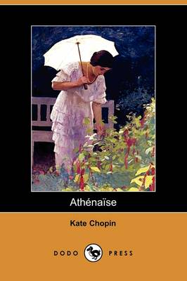 Book cover for Athenaise (Dodo Press)