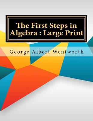 Book cover for The First Steps in Algebra