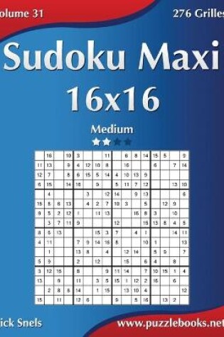 Cover of Sudoku Maxi 16x16 - Medium - Volume 31 - 276 Grilles