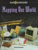 Cover of Mapping Our World