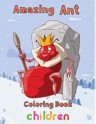 Book cover for Amazing Ant Coloring Book Children