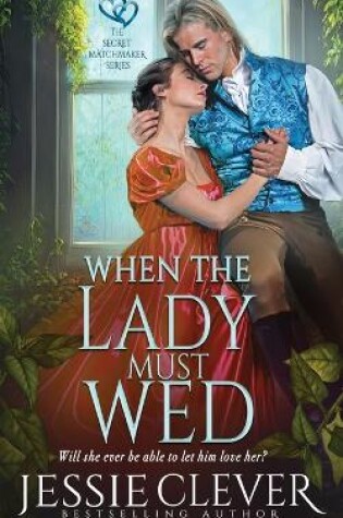 Cover of When the Lady Must Wed