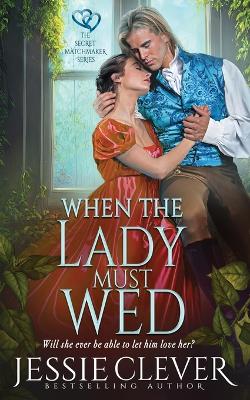 Book cover for When the Lady Must Wed