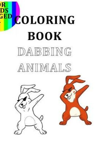 Cover of Coloring Book Dabbed Animals For Kids Aged +4