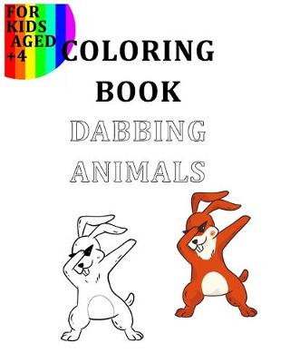 Book cover for Coloring Book Dabbed Animals For Kids Aged +4