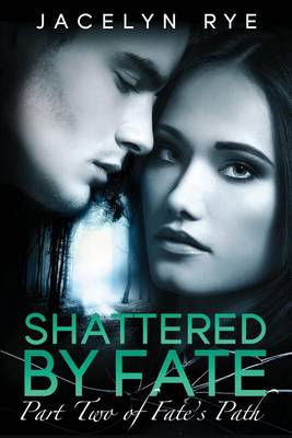 Book cover for Shattered by Fate