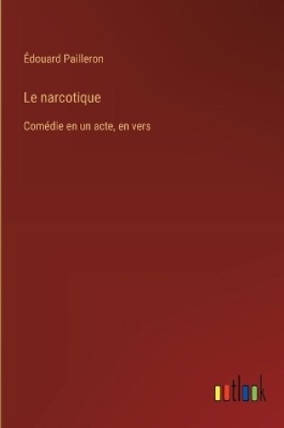 Cover of Le narcotique