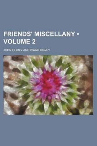 Cover of Friends' Miscellany (Volume 2)