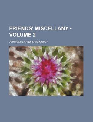 Book cover for Friends' Miscellany (Volume 2)