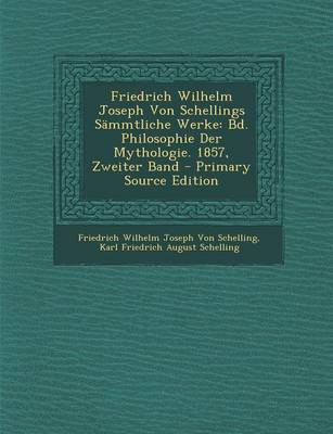 Book cover for Friedrich Wilhelm Joseph Von Schellings Sammtliche Werke