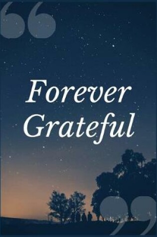 Cover of Forever Grateful