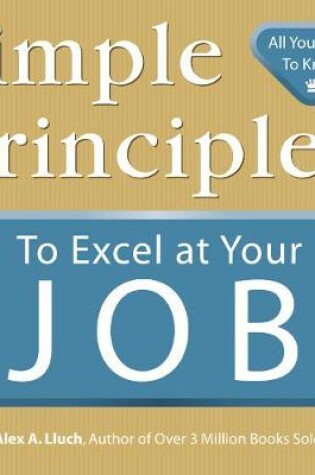 Cover of Simple Principles to Excel at Your Job