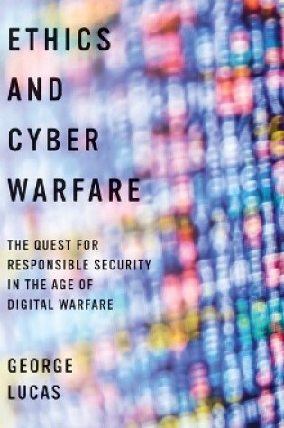 Cover of Ethics and Cyber Warfare