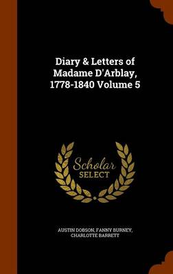 Book cover for Diary & Letters of Madame D'Arblay, 1778-1840 Volume 5