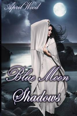 Cover of Blue Moon Shadows