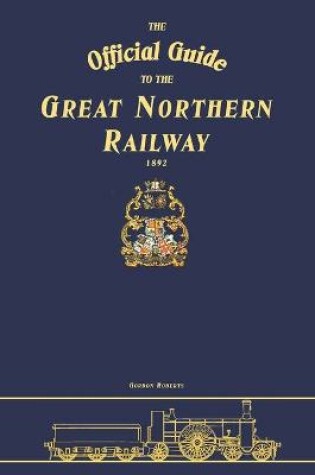 Cover of The Official Guide To The Great Northern Railway