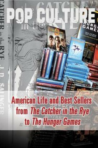 Cover of American Life and Best Sellers from the Catcher in the Rye to the Hunger Games