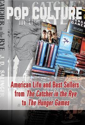 Book cover for American Life and Best Sellers from the Catcher in the Rye to the Hunger Games