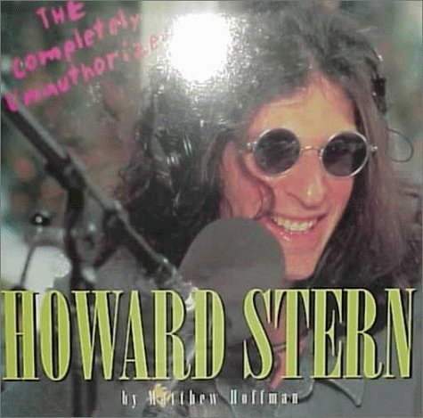 Book cover for The Completely Unauthorized Howard Stern