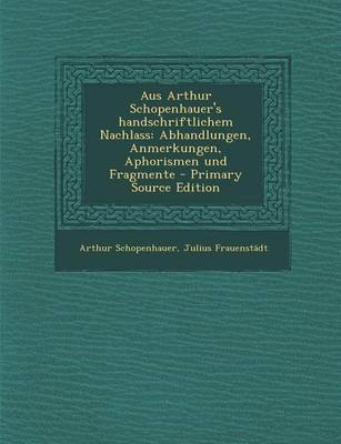 Book cover for Aus Arthur Schopenhauer's Handschriftlichem Nachlass