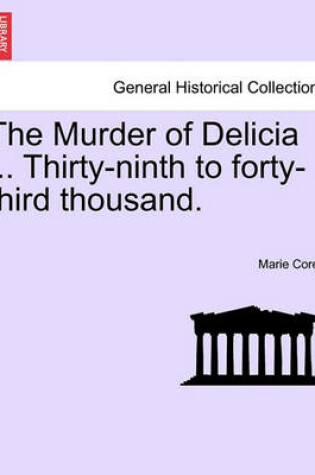 Cover of The Murder of Delicia ... Thirty-Ninth to Forty-Third Thousand.