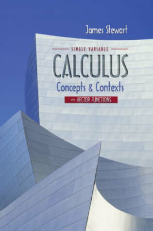 Cover of Single Variable Calculus with Vector Functions